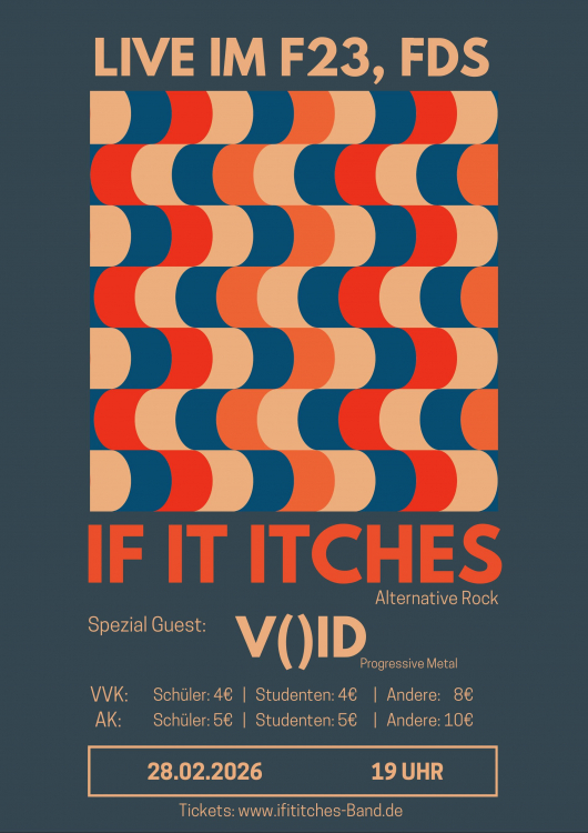 F23 in concert: If It Itches & V( )ID - Alternative Rock und Progressive Metal